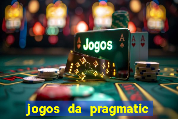 jogos da pragmatic play que mais pagam